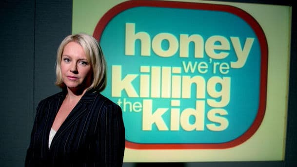 Honey, We're Killing the Kids